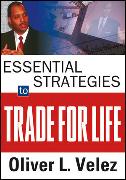 Essential Strategies to Trade for Life