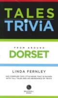 Tales & Trivia Dorset