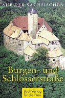 Auf der sächsischen Burgen- und Schlösserstrasse
