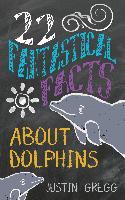 22 Fantastical Facts about Dolphins