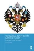 The Radical Right in Late Imperial Russia