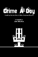 Crime a Day: Death by Electric Chair & Other Boyhood Pursuits
