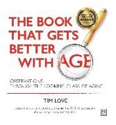 The Book That Gets Better with Age - New Paperback Edition: Observations Through the Looking Glass of Aging