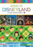 Going to Disneyland - A Guide for Kids & Kids at Heart