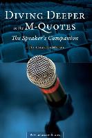 Diving Deeper in the M-Quotes - The Speakers Companion