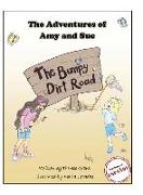 The Adventures of Amy and Sue: The Bumpy Dirt Road
