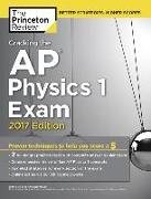 Cracking the AP Physics 1 Exam, 2017 Edition