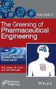 The Greening of Pharmaceutical Engineering, Applications for Mental Disorder Treatments