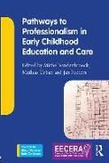 Pathways to Professionalism in Early Childhood Education and Care