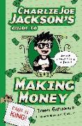 Charlie Joe Jackson's Guide to Making Money