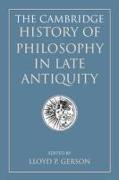 The Cambridge History of Philosophy in Late Antiquity