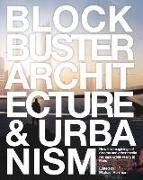 Blockbuster Architecture & Urbanism: How the imaginings of cinema and other media reshape urban reality in Paris