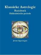 Klassieke Astrologie Basisboek Hellenistische periode