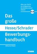 Hesse/Schrader: Das große Hesse/Schrader Bewerbungshandbuch + eBook