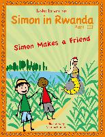 Simon in Rwanda - Simon Makes a Friend