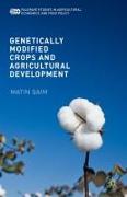 Genetically Modified Crops and Agricultural Development