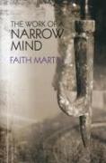 Work of a Narrow Mind