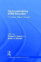 Reconceptualizing STEM Education