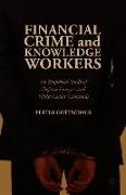 Financial Crime and Knowledge Workers