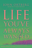 The Life You've Always Wanted Participant's Guide with DVD