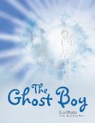 The Ghost Boy: A Children's Book