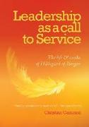Leadership as a Call to Service: The Life and Works of Hildegard of Bingen