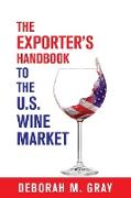 The Exporter's Handbook to the US Wine Market