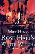 Rose Hall's White Witch