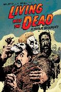Living with the Dead: A Zombie Bromance (Second Edition)
