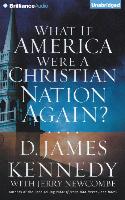 What If America Were a Christian Nation Again?