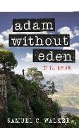 Adam Without Eden: Hope Far from Home