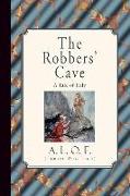 The Robbers' Cave: A Tale of Italy