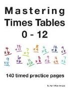 Mastering Times Tables 0 - 12