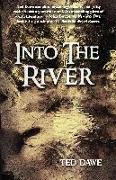 Into the River