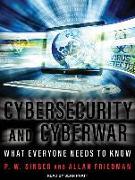 Cybersecurity and Cyberwar: What Everyone Needs to Know