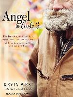 Angel in Aisle 3: The True Story of a Mysterious Vagrant, a Convicted Bank Executive, and the Unlikely Friendship That Saved Both Their