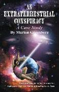 An Extraterrestrial Conspiracy: A Case Study