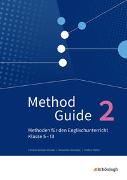 Method Guide - Methoden für den Englischunterricht - Klassen 5 - 13 - Neubearbeitung