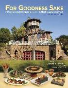 For Goodness Sake: Plant Based Recipes from the Spiral House Kitchen