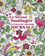 Le Stress Soulager Le Livro de Coloriage Journal