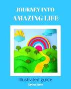 Journey Into Amazing Life