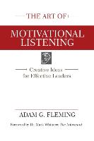 The Art of Motivational Listening