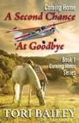 Coming Home: A Second Chance at Goodbye