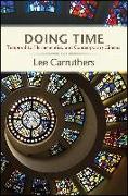 Doing Time: Temporality, Hermeneutics, and Contemporary Cinema