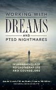 Working with Dreams and Ptsd Nightmares: 14 Approaches for Psychotherapists and Counselors