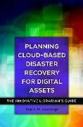 Planning Cloud-Based Disaster Recovery for Digital Assets