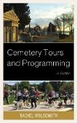 Cemetery Tours and Programming