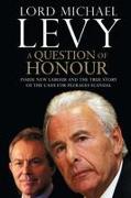 A Question of Honour: Inside New Labour and the True Story of the Cash F