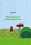 Wibold Wusels erstes Abenteuer
