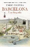 Barcelona : Una biografia